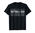 Softball Dad Layered Text Father Coach T-Shirt - Unique Graphic Unisex - T-Shirt, Sweatshirt, Hoodie