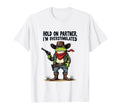 Hold Partner Im Overstimulated Cowboy T-Shirt - Custom Art Print Men Women - T-Shirt, Sweatshirt, Hoodie