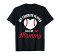 My Favorite Player Calls Me Mammy T-Shirt - Fun Novelty Design Men Women - T-Shirt, Sweatshirt, Hoodie