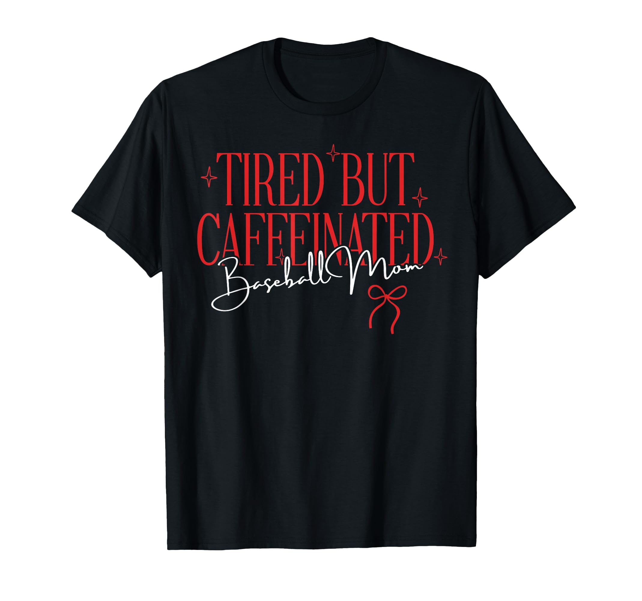 Tired But Caffeinated Baseball Mom T-Shirt - Custom Art Print for Adults - T-Shirt, Sweatshirt, Hoodie