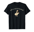 Off To Watch Baseball Goose T Shir T Hoodie - Aesthetic Graphic Men Women - T-Shirt, Sweatshirt, Hoodie