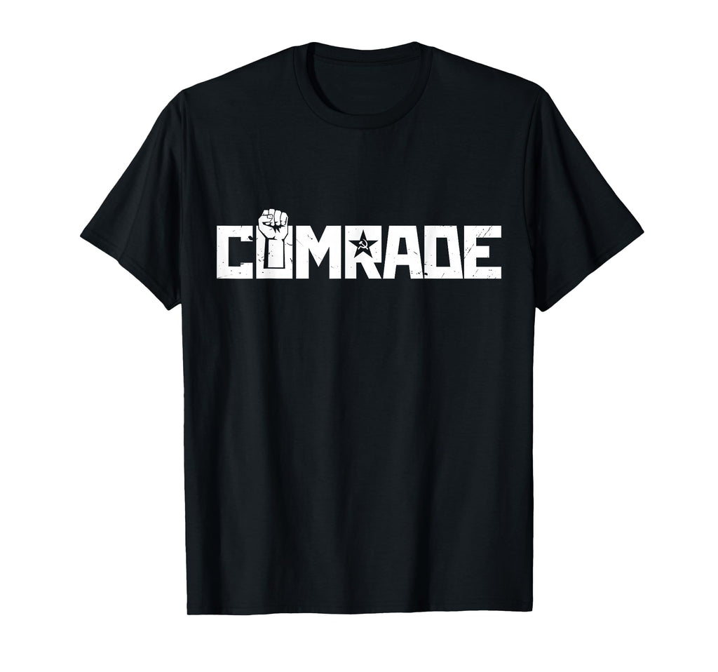 Communism Shirts Communists Black Comrade T-Shirt - Graphic Print Men Women - T-Shirt, Sweatshirt, Hoodie