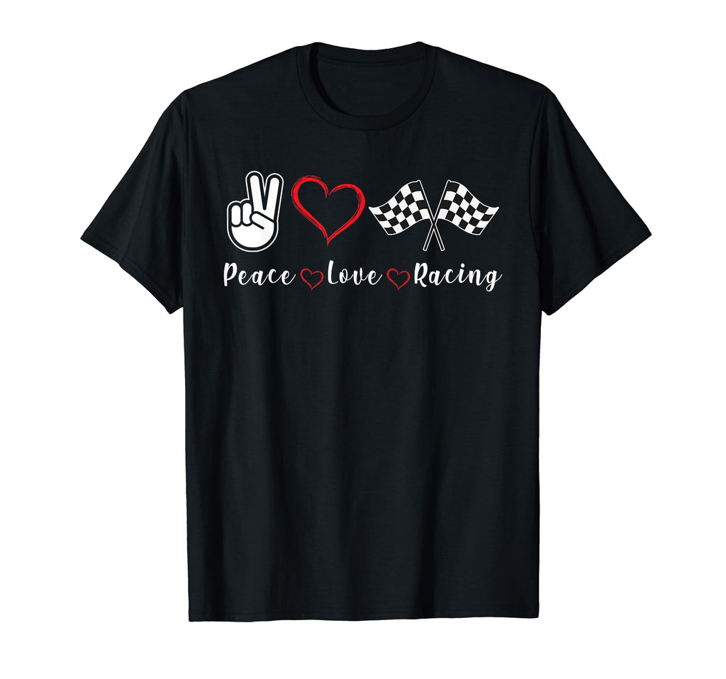 Peace Love Racing T-Shirt - Custom Art Print Men Women - T-Shirt, Sweatshirt, Hoodie
