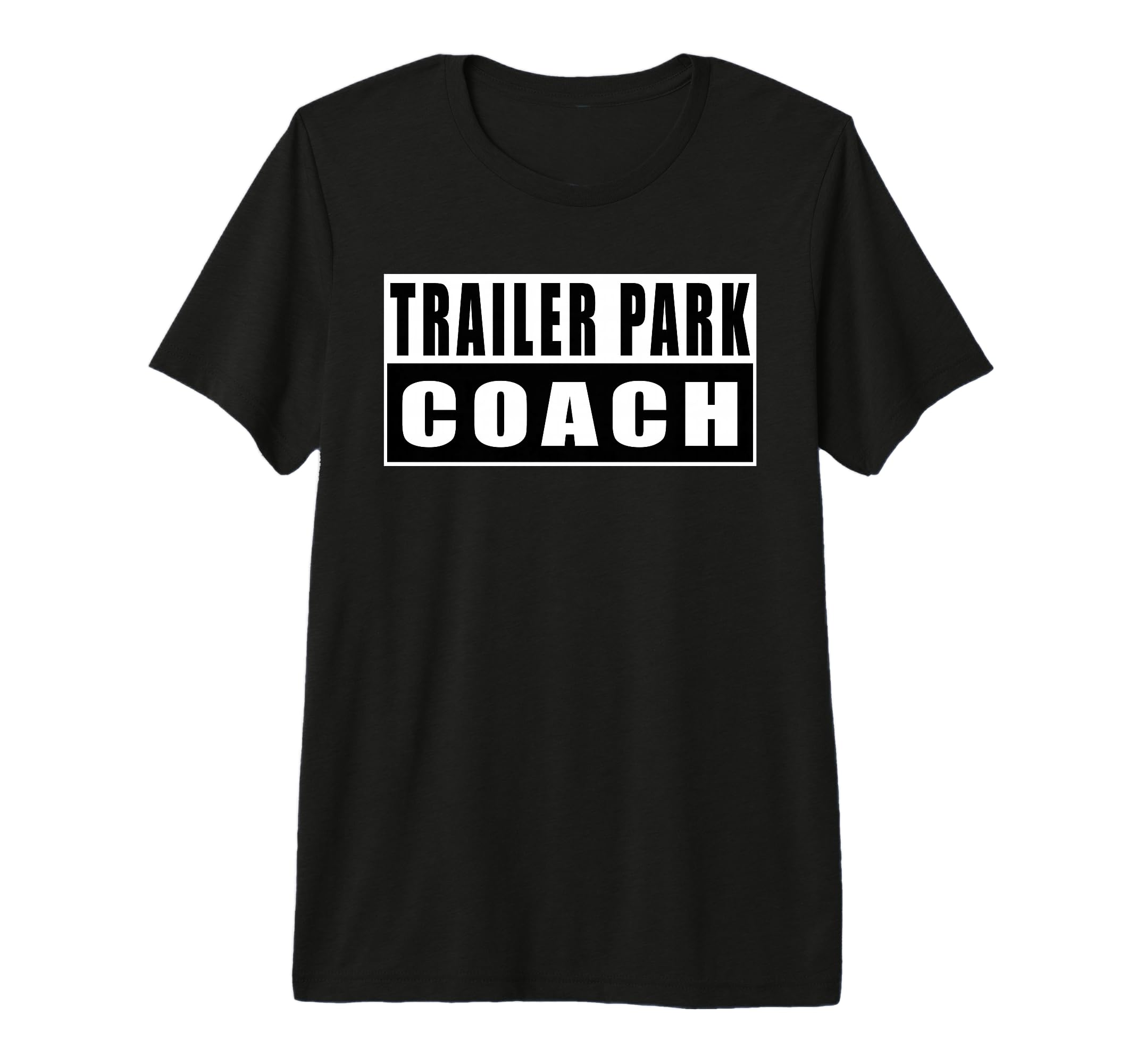Trailer Park Coach Football Basketball T-Shirt - Trendy Graphic for Adults - T-Shirt, Sweatshirt, Hoodie