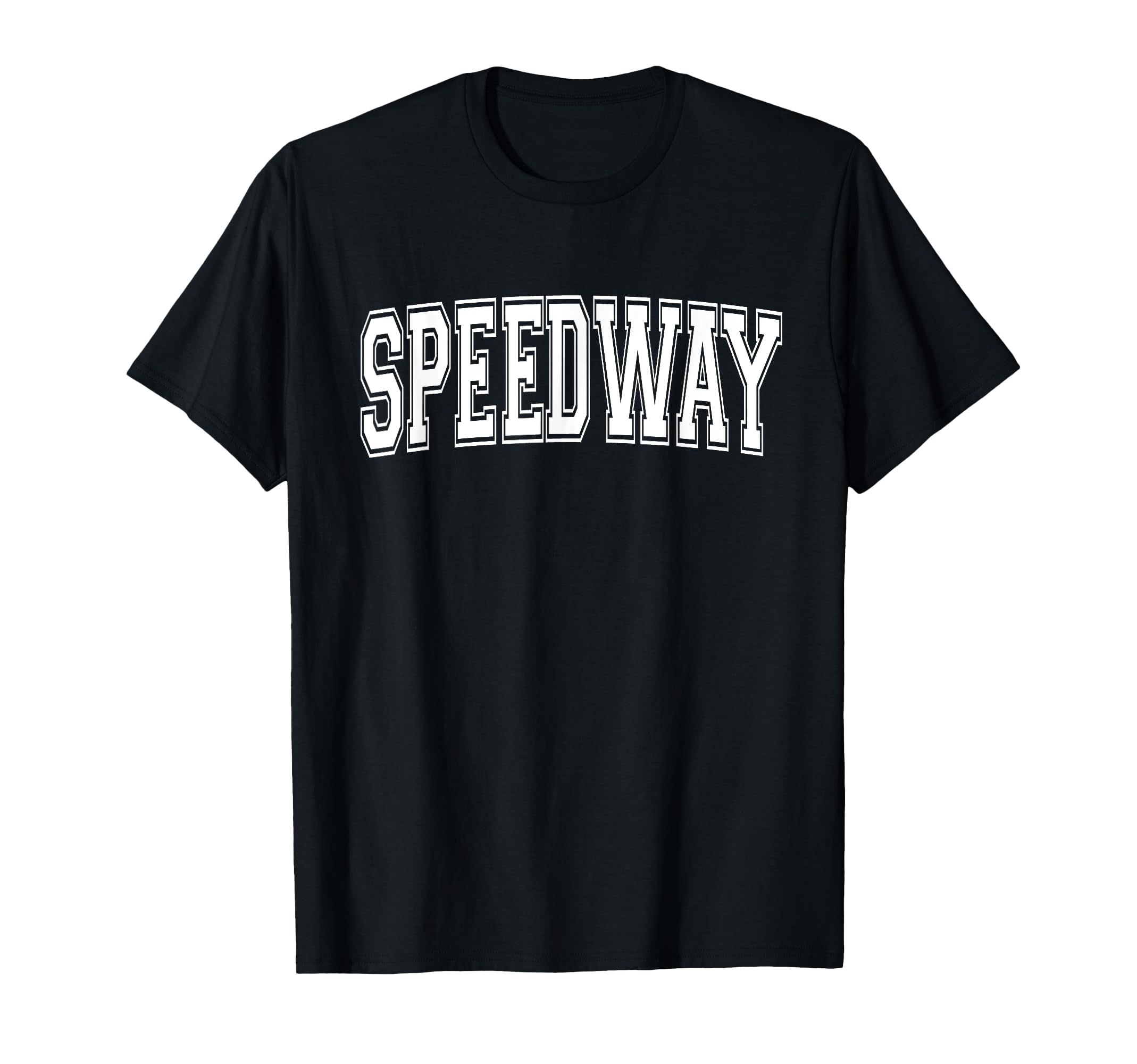 Speedway Indiana Usa Sports Varsity T-Shirt - Casual Everyday Wear Unisex - T-Shirt, Sweatshirt, Hoodie
