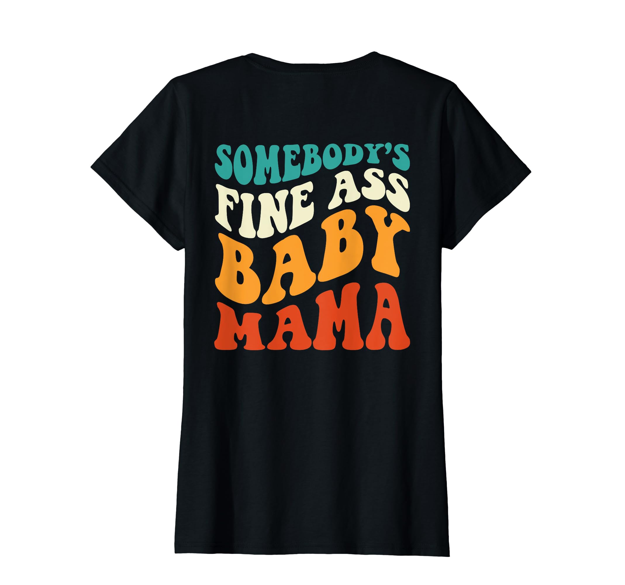 Funny Mama Somebodys Fine Ass Mama T-Shirt - Minimalist Print Men Women - T-Shirt, Sweatshirt, Hoodie
