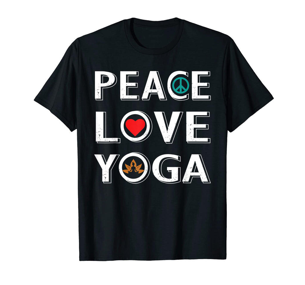 Love Peace Yoga Namaste Yoga T-Shirt - Fun Novelty Design for Adults - T-Shirt, Sweatshirt, Hoodie