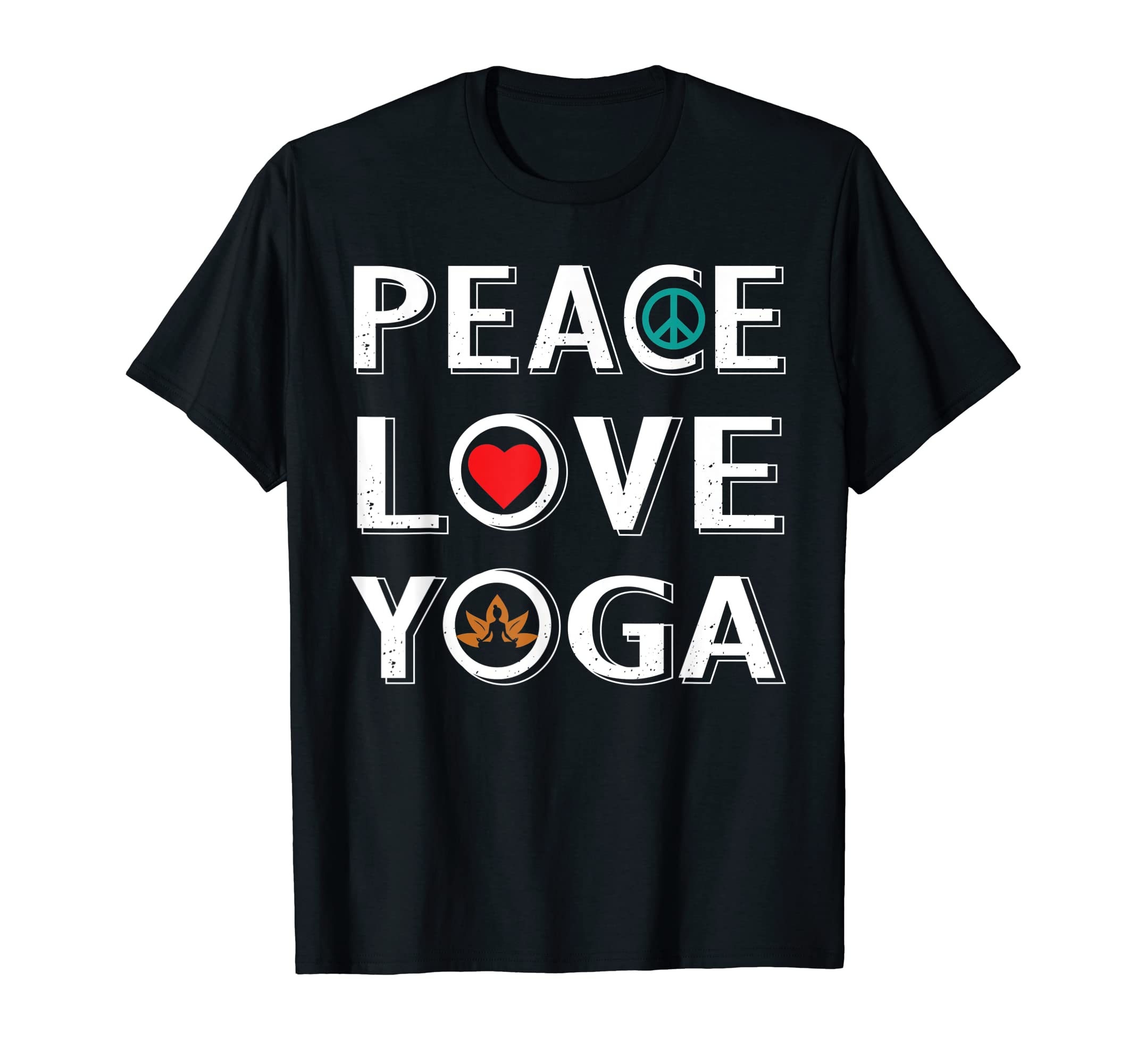 Love Peace Yoga Namaste Yoga T-Shirt - Fun Novelty Design for Adults - T-Shirt, Sweatshirt, Hoodie