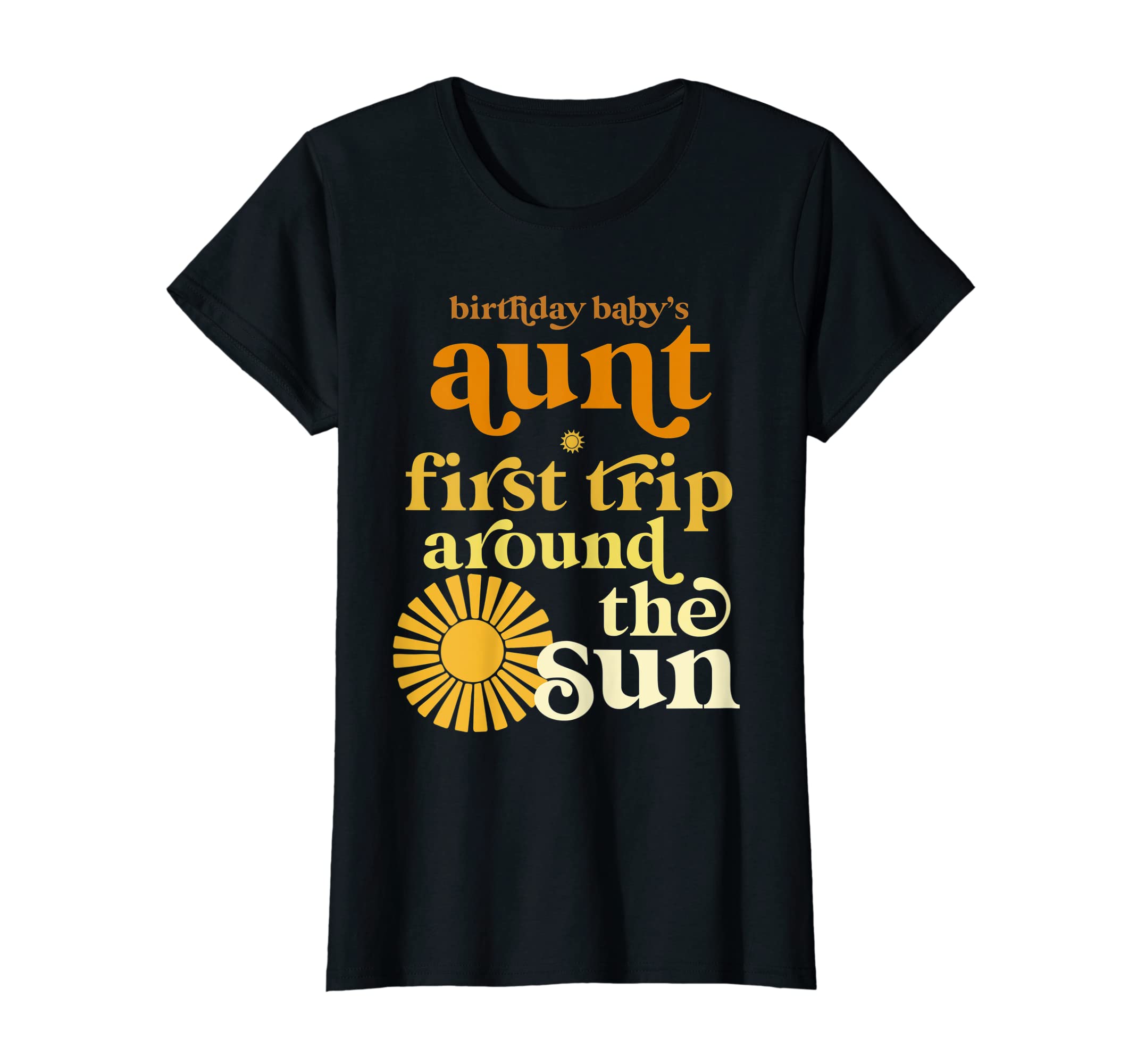 Womens Aunt First Trip Around Sun T-Shirt - Unique Graphic for Adults - T-Shirt, Sweatshirt, Hoodie