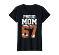 Womens Proud Mom Football Player Number 67 T-Shirt - Graphic Print Unisex - T-Shirt, Sweatshirt, Hoodie