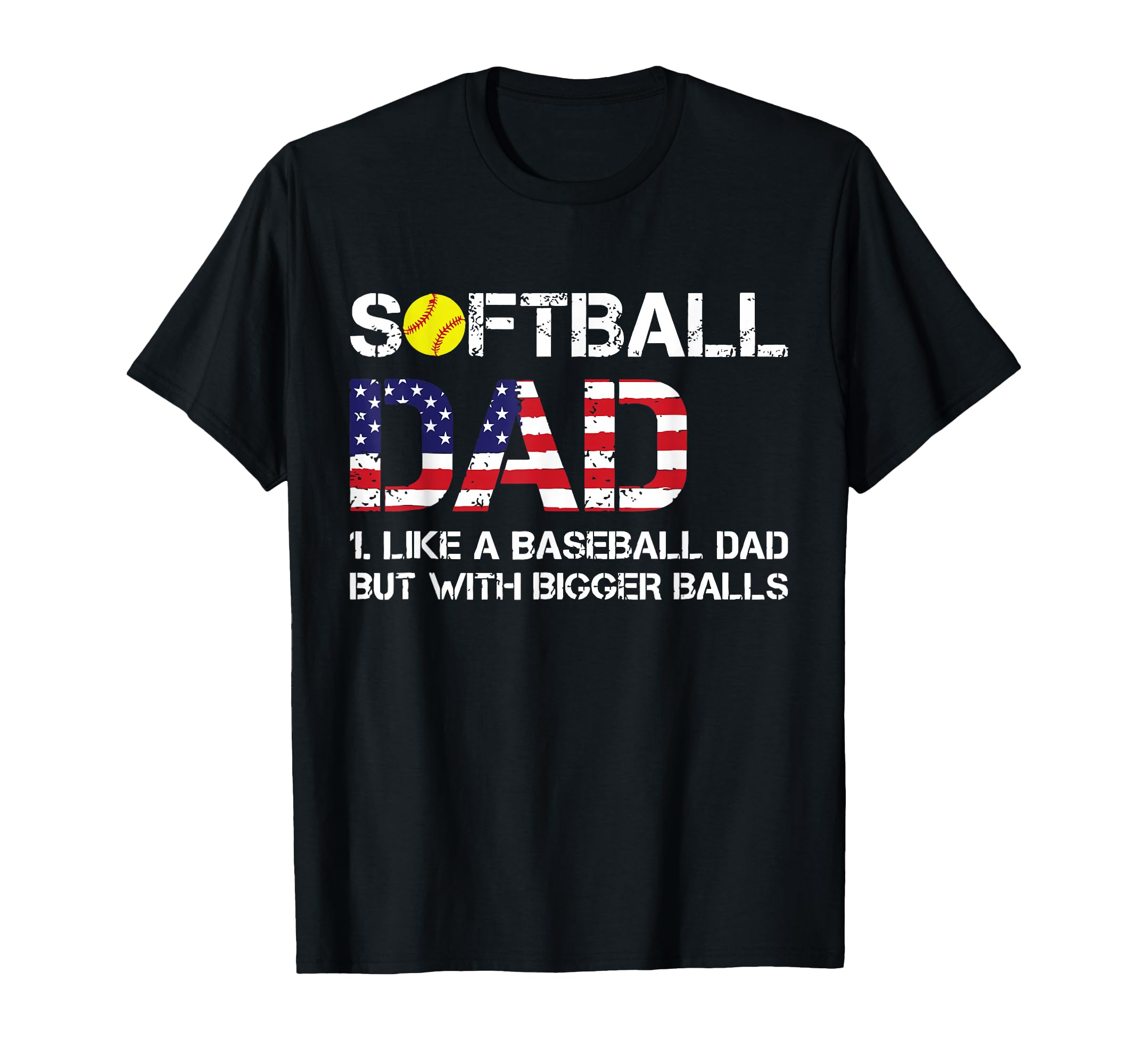 Softball Dad Like Baseball Dad But T-Shirt - Custom Art Print Unisex - T-Shirt, Sweatshirt, Hoodie
