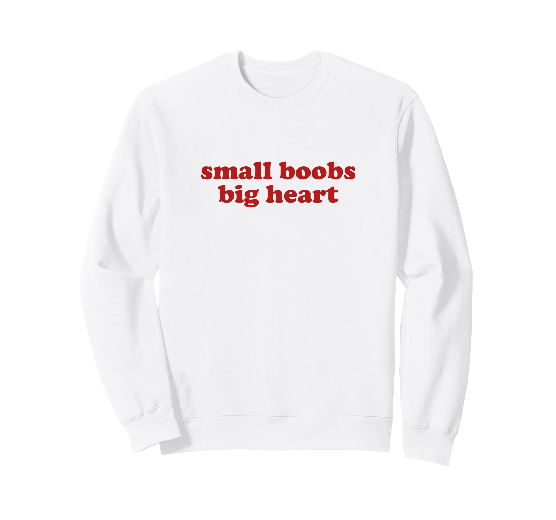Small Boobs Big Heart Y2K Aesthetic Sweatshirt - Minimalist Print Unisex - T-Shirt, Sweatshirt, Hoodie