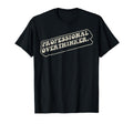 Funny Professional Overthinker 70S T-Shirt - Novelty Apparel for Adults - T-Shirt, Sweatshirt, Hoodie