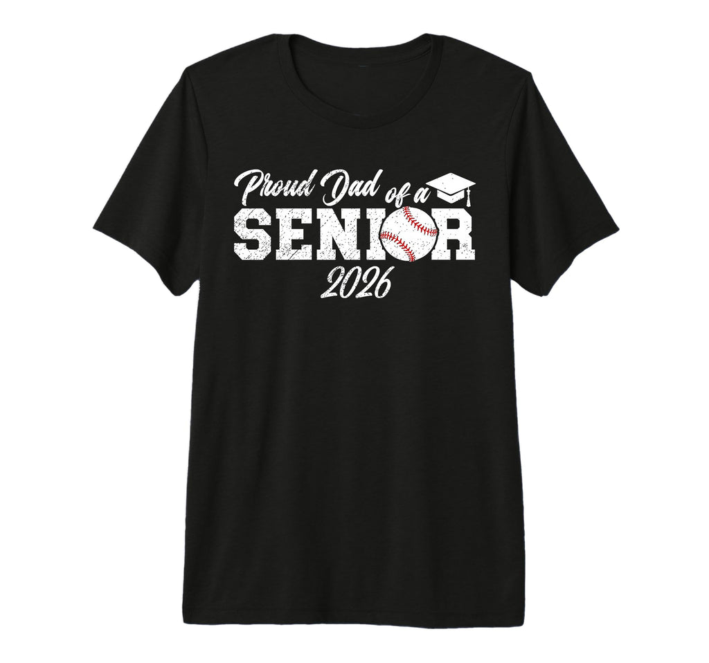 Mens Proud Dad Baseball Senior Dad 2026 T-Shirt - Graphic Print for Adults - T-Shirt, Sweatshirt, Hoodie