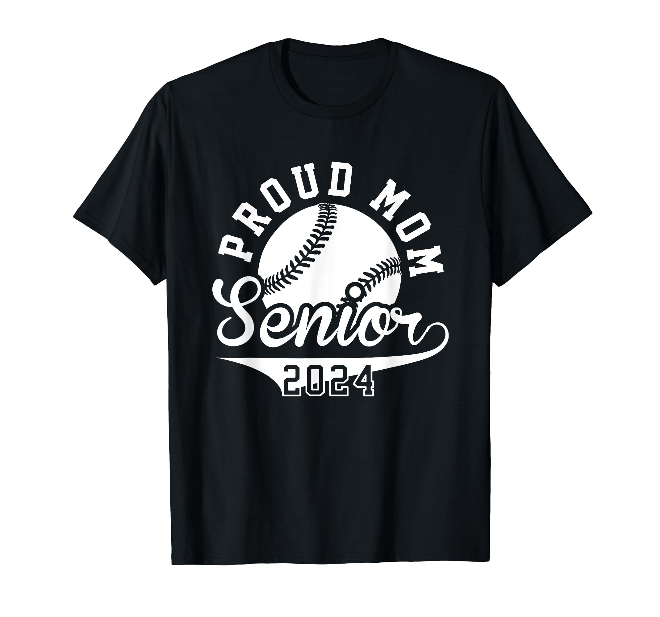Proud Mom Senior 2024 Baseball Mom T-Shirt - Unique Graphic Men Women - T-Shirt, Sweatshirt, Hoodie