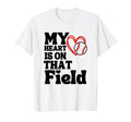 My Heart Is That Field Baseball T-Shirt - Minimalist Print for Adults - T-Shirt, Sweatshirt, Hoodie