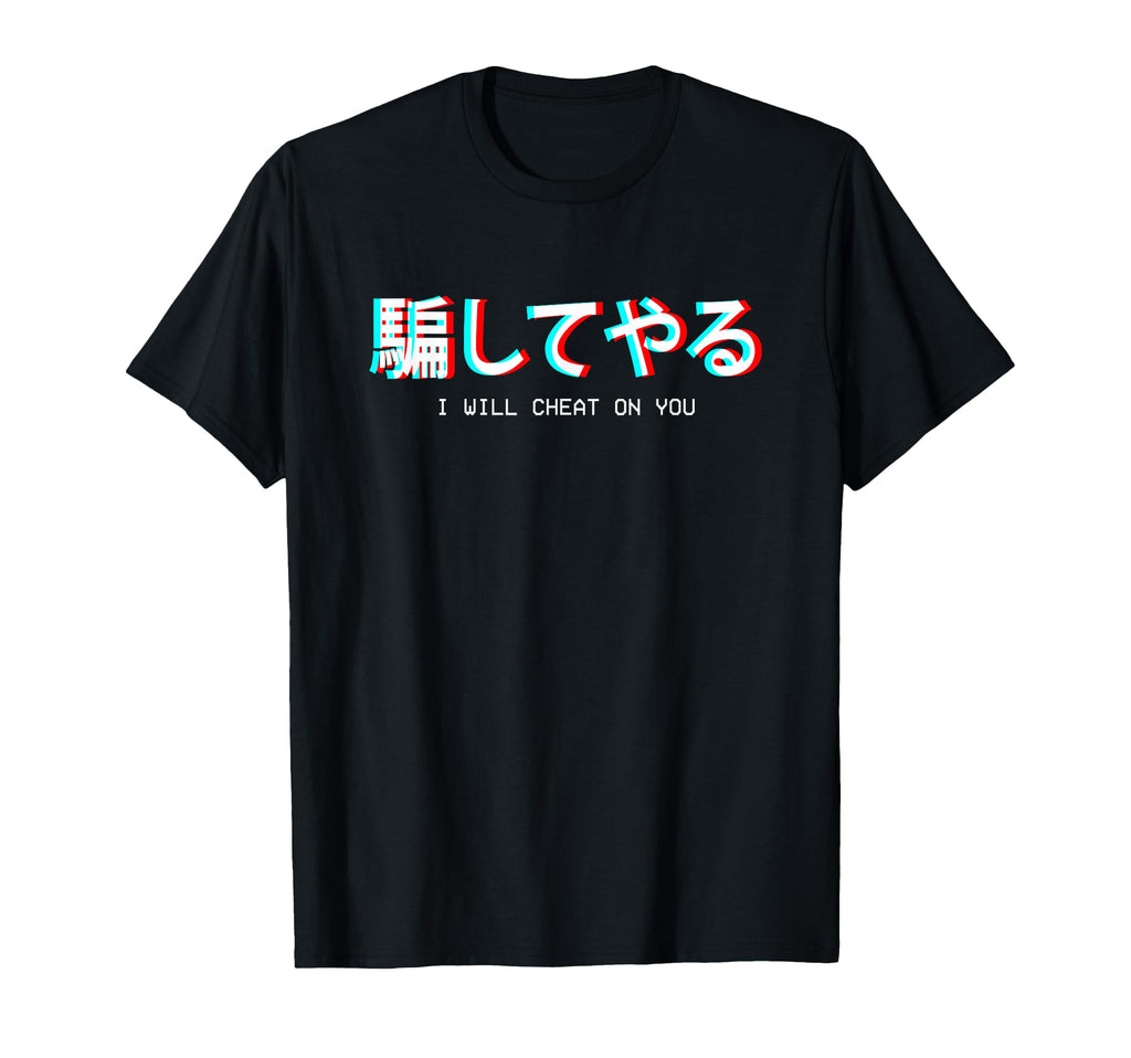 I Will Cheat You Japanese Vaporwave T-Shirt - Unique Graphic for Adults - T-Shirt, Sweatshirt, Hoodie