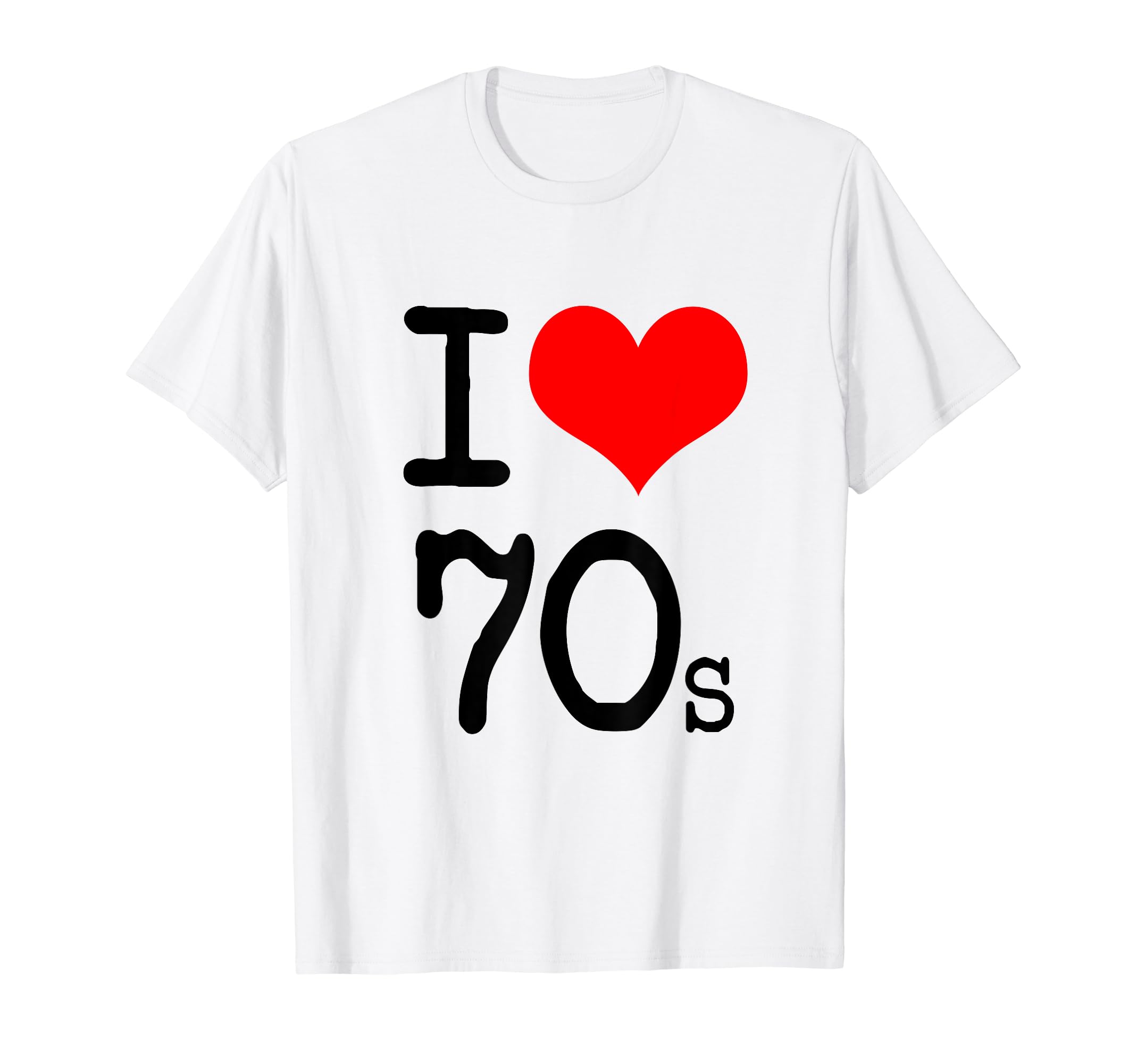 I Love Heart 70S T-Shirt - Fun Novelty Design Men Women - T-Shirt, Sweatshirt, Hoodie