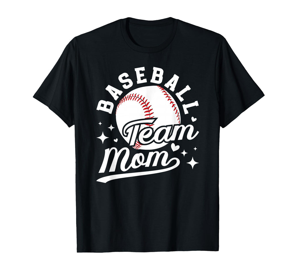 Baseball Team Mom Appreciation T-Shirt - Novelty Apparel for Adults - T-Shirt, Sweatshirt, Hoodie