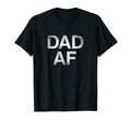 Mens Dad Af Funny Sarcastic Gift Dad T-Shirt - Custom Art Print Men Women - T-Shirt, Sweatshirt, Hoodie