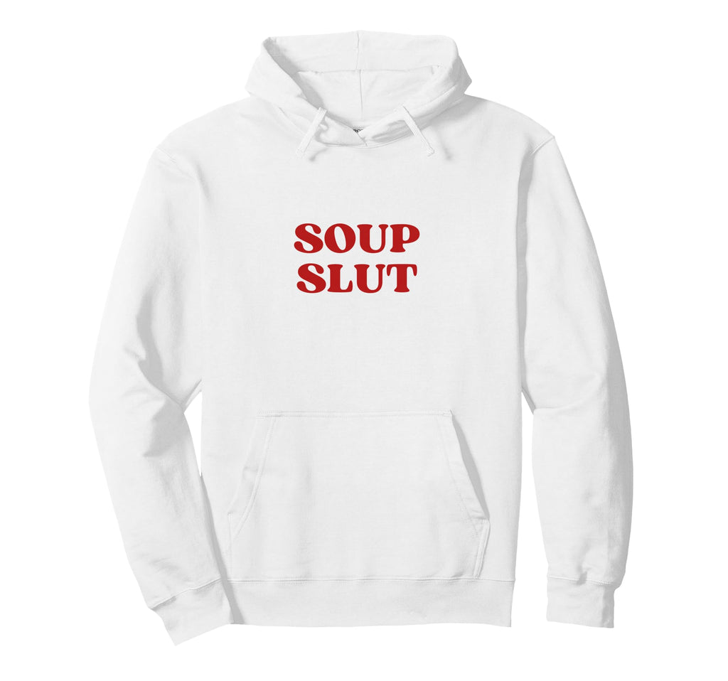 Soup Slut Y2K Aesthetic Hoodie - Novelty Apparel Unisex - T-Shirt, Sweatshirt, Hoodie