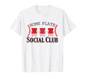 Home Plate Social Club Softball Season T-Shirt - Graphic Print for Adults - T-Shirt, Sweatshirt, Hoodie