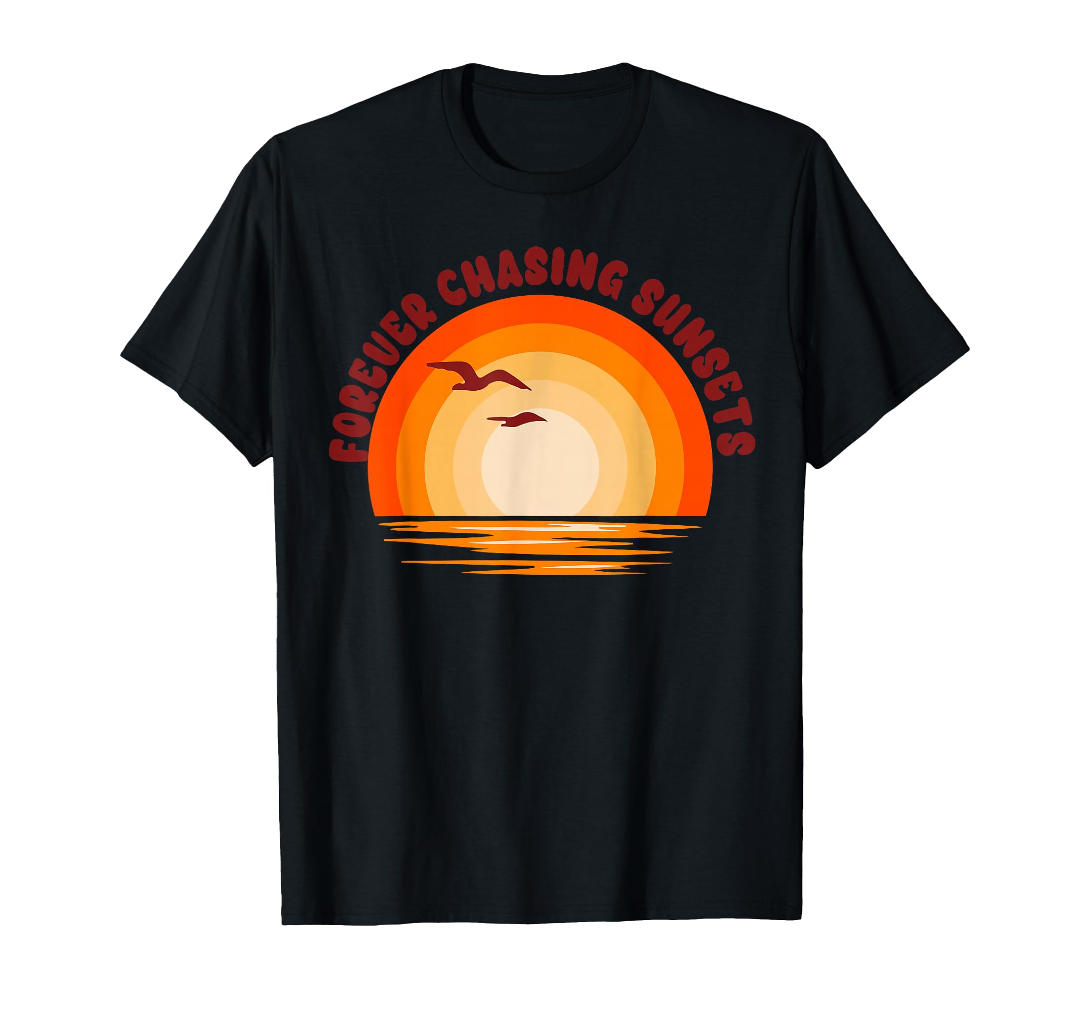 Forever Chasing Sunsets Summer Sunset Beach T-Shirt - Graphic Print Unisex - T-Shirt, Sweatshirt, Hoodie