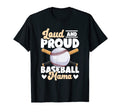 Baseball Loud And Proud Baseball Mama T-Shirt - Custom Art Print for Adults - T-Shirt, Sweatshirt, Hoodie