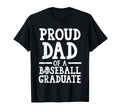 Proud Dad Baseball Graduate Graduate T-Shirt - Aesthetic Graphic Unisex - T-Shirt, Sweatshirt, Hoodie