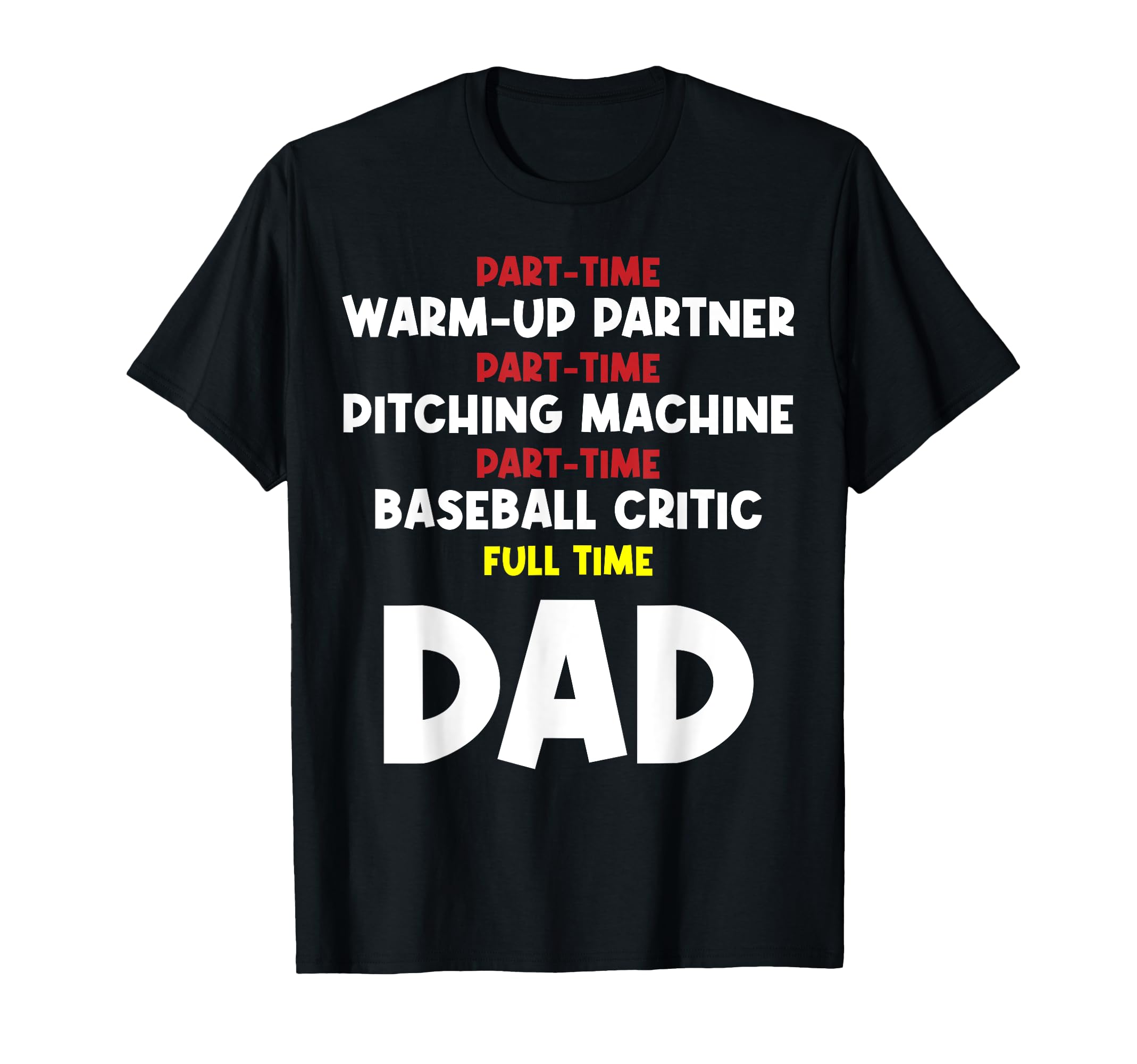 Part Time Warm Up Partner Pitching T-Shirt - Custom Art Print for Adults - T-Shirt, Sweatshirt, Hoodie