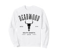 Deadwood South Dakota Usa Sweatshirt - Fun Novelty Design Men Women - T-Shirt, Sweatshirt, Hoodie