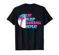 Eat Sleep Baseball Repeat Funny Baseball T-Shirt - Graphic Print Unisex - T-Shirt, Sweatshirt, Hoodie