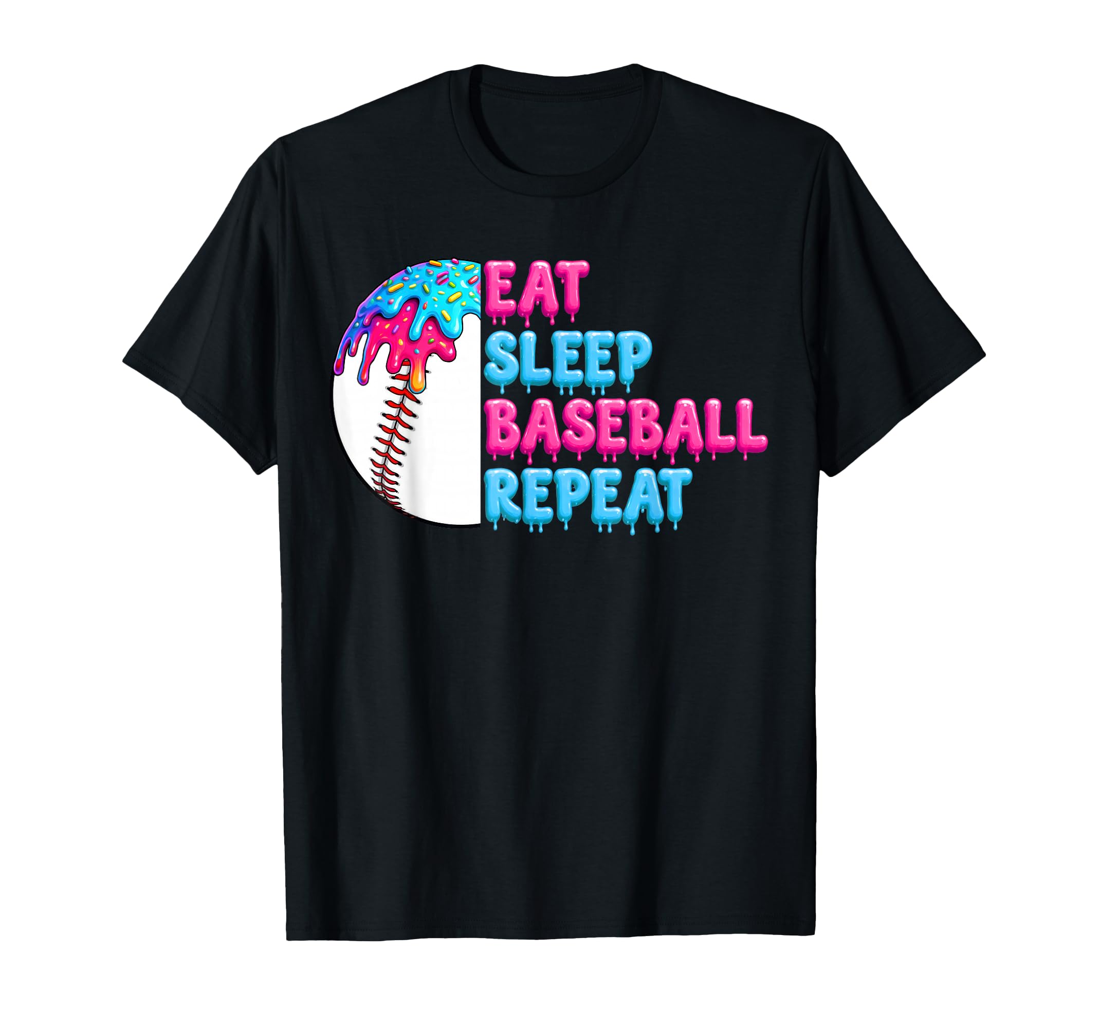 Eat Sleep Baseball Repeat Funny Baseball T-Shirt - Graphic Print Unisex - T-Shirt, Sweatshirt, Hoodie