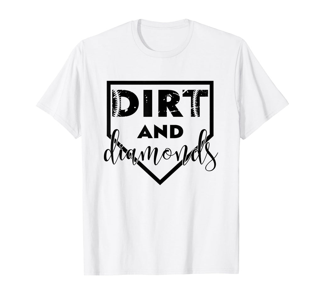 Dirt And Diamonds Baseball Lover T-Shirt - Casual Everyday Wear for Adults - T-Shirt, Sweatshirt, Hoodie