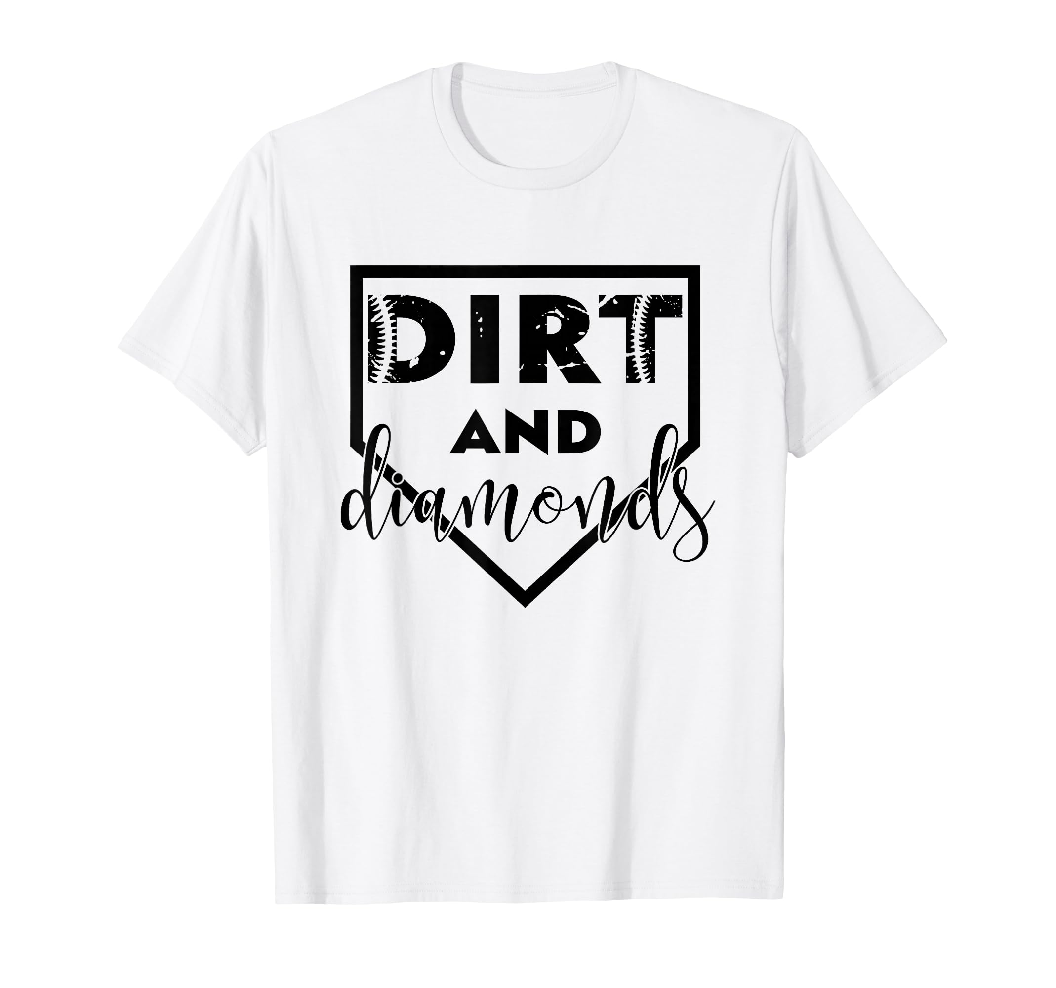 Dirt And Diamonds Baseball Lover T-Shirt - Casual Everyday Wear for Adults - T-Shirt, Sweatshirt, Hoodie