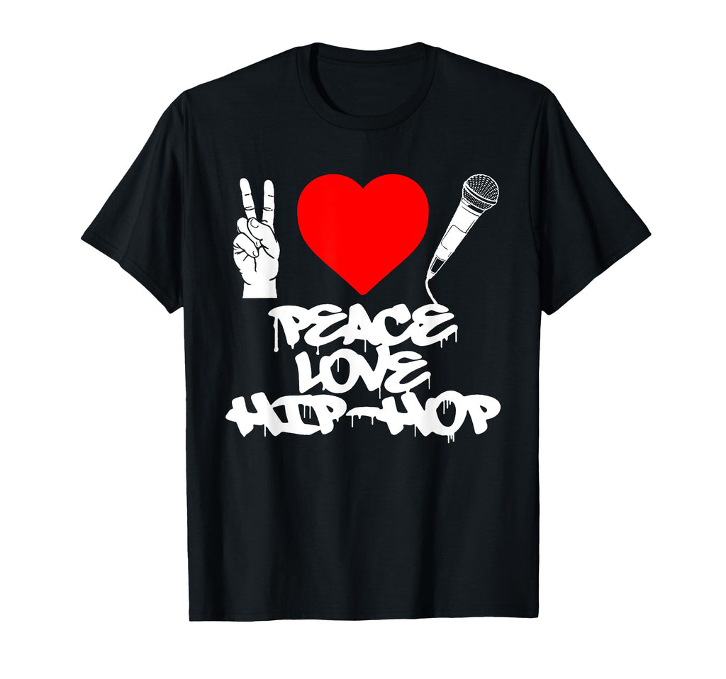 Peace Love Hip Hop Old School Rap Mic T-Shirt - Novelty Apparel Unisex - T-Shirt, Sweatshirt, Hoodie