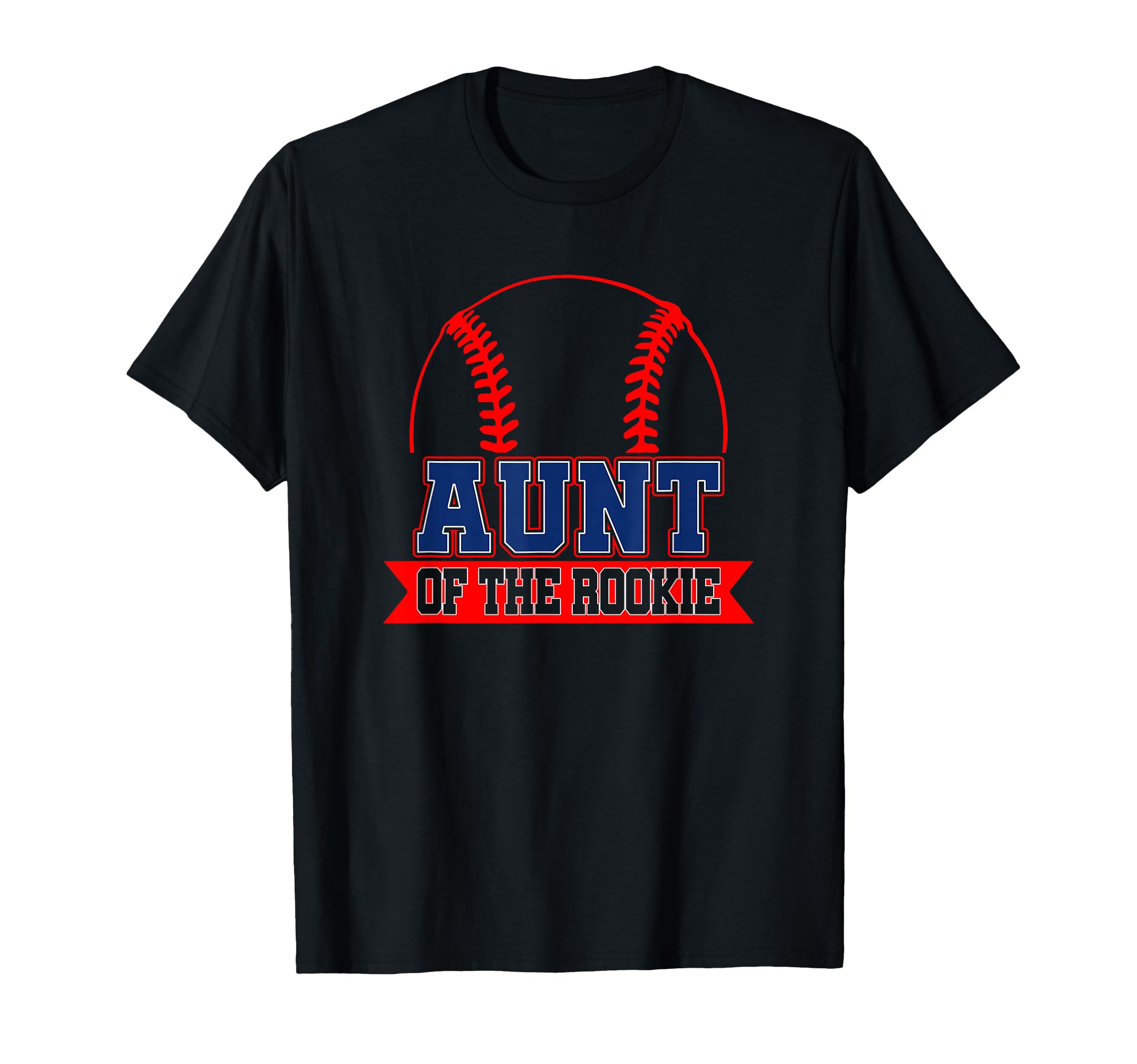 Aunt Rookie Year 1St Birthday T-Shirt - Casual Everyday Wear Unisex - T-Shirt, Sweatshirt, Hoodie