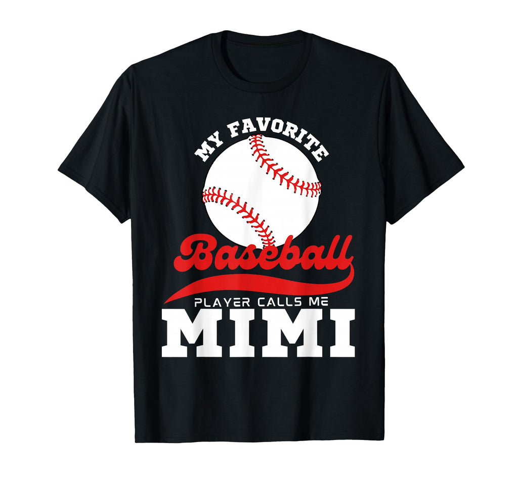 My Favorite Baseball Player Calls Me Mimi T-Shirt - Trendy Graphic Unisex - T-Shirt, Sweatshirt, Hoodie