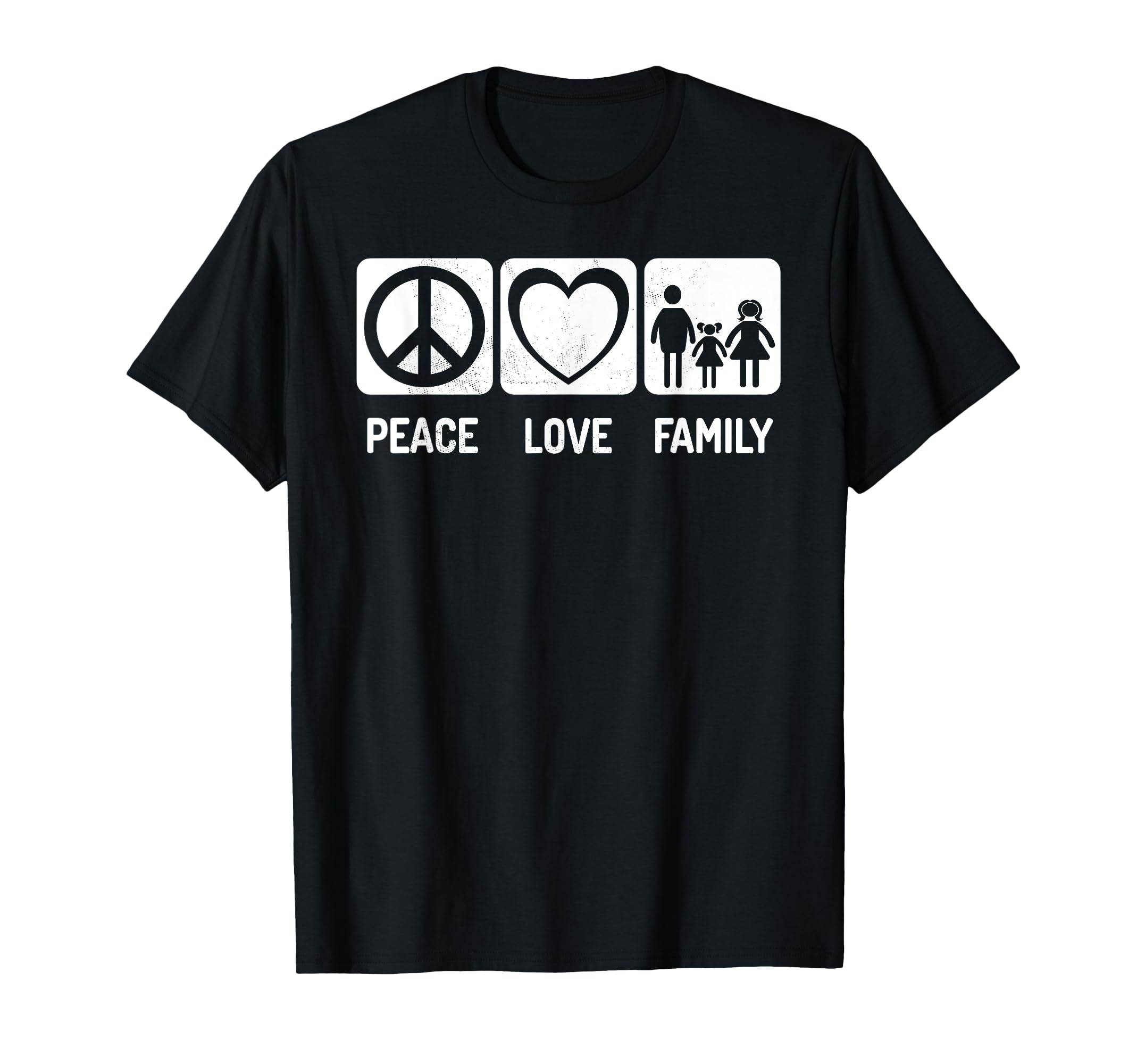 Peace Love Family T-Shirt - Fun Novelty Design for Adults - T-Shirt, Sweatshirt, Hoodie