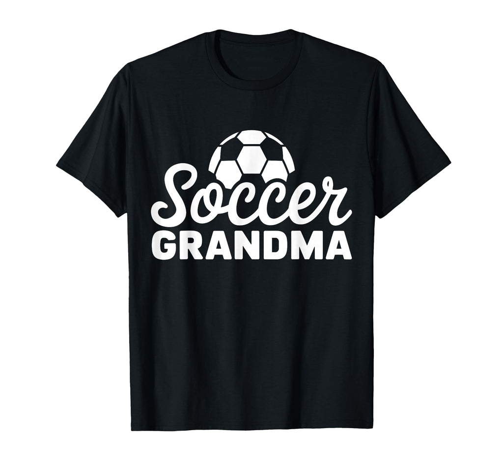 Soccer Grandma Funny Proud Soccer Grandma T-Shirt - Graphic Print Unisex - T-Shirt, Sweatshirt, Hoodie
