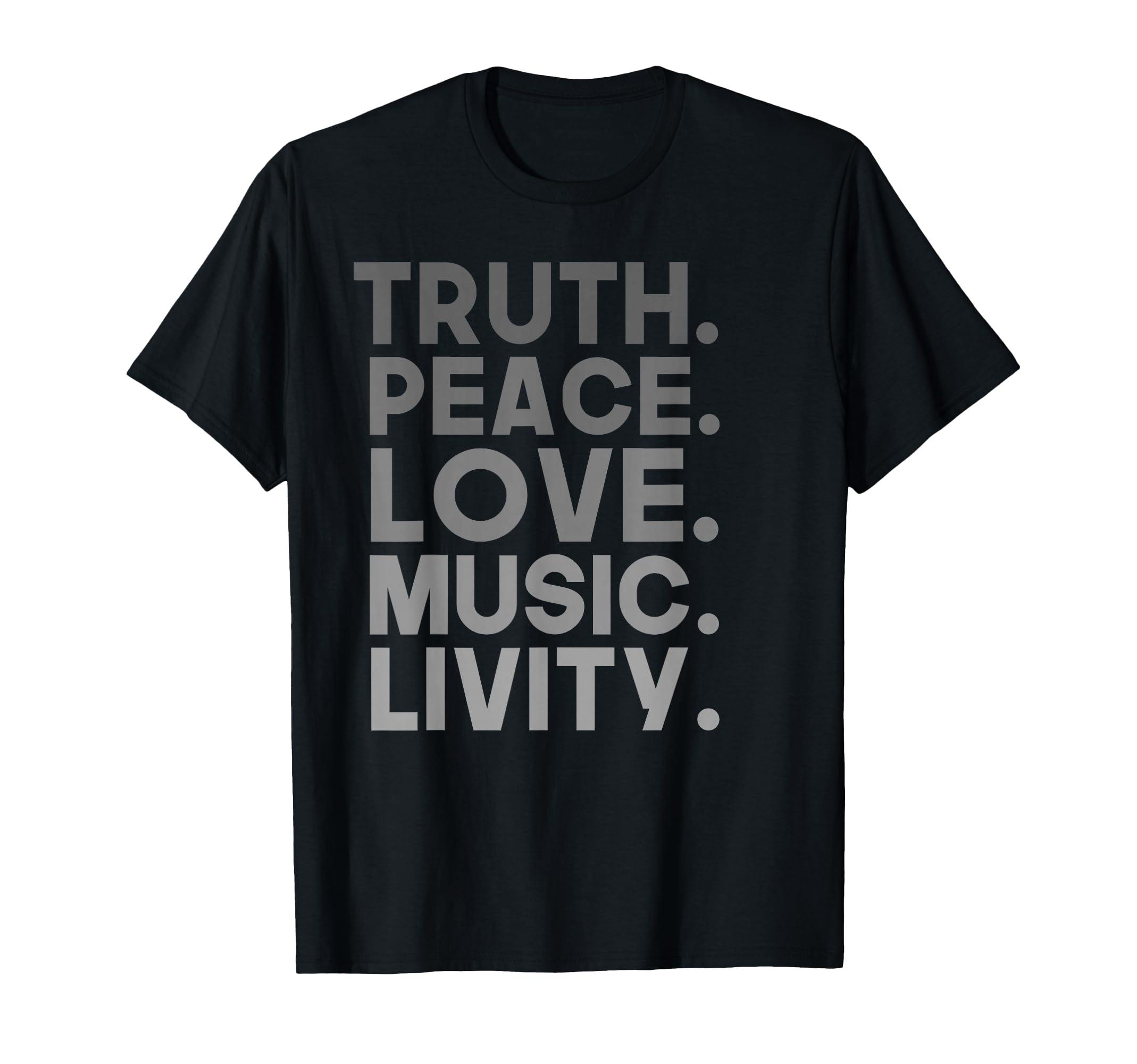 Truth Peace Love Music Livity Reggae T-Shirt - Novelty Apparel Men Women - T-Shirt, Sweatshirt, Hoodie
