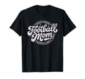 Crazy Proud Always Loud Football Mom Game T-Shirt - Trendy Graphic Unisex - T-Shirt, Sweatshirt, Hoodie