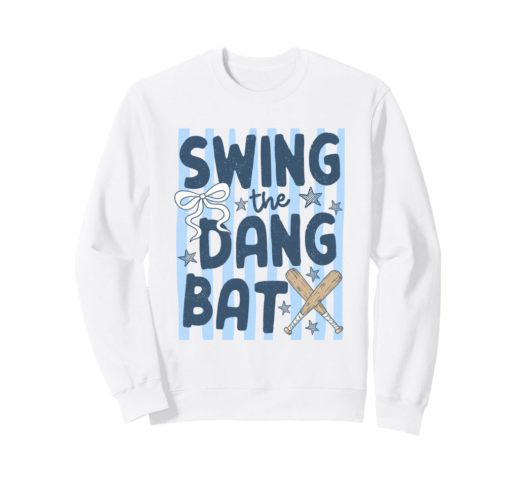 Swing Dang Bat Coquette Bow Funny Sweatshirt - Graphic Print Men Women - T-Shirt, Sweatshirt, Hoodie