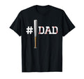 Number One Baseball Dad Fathers Day T-Shirt - Casual Everyday Wear Unisex - T-Shirt, Sweatshirt, Hoodie