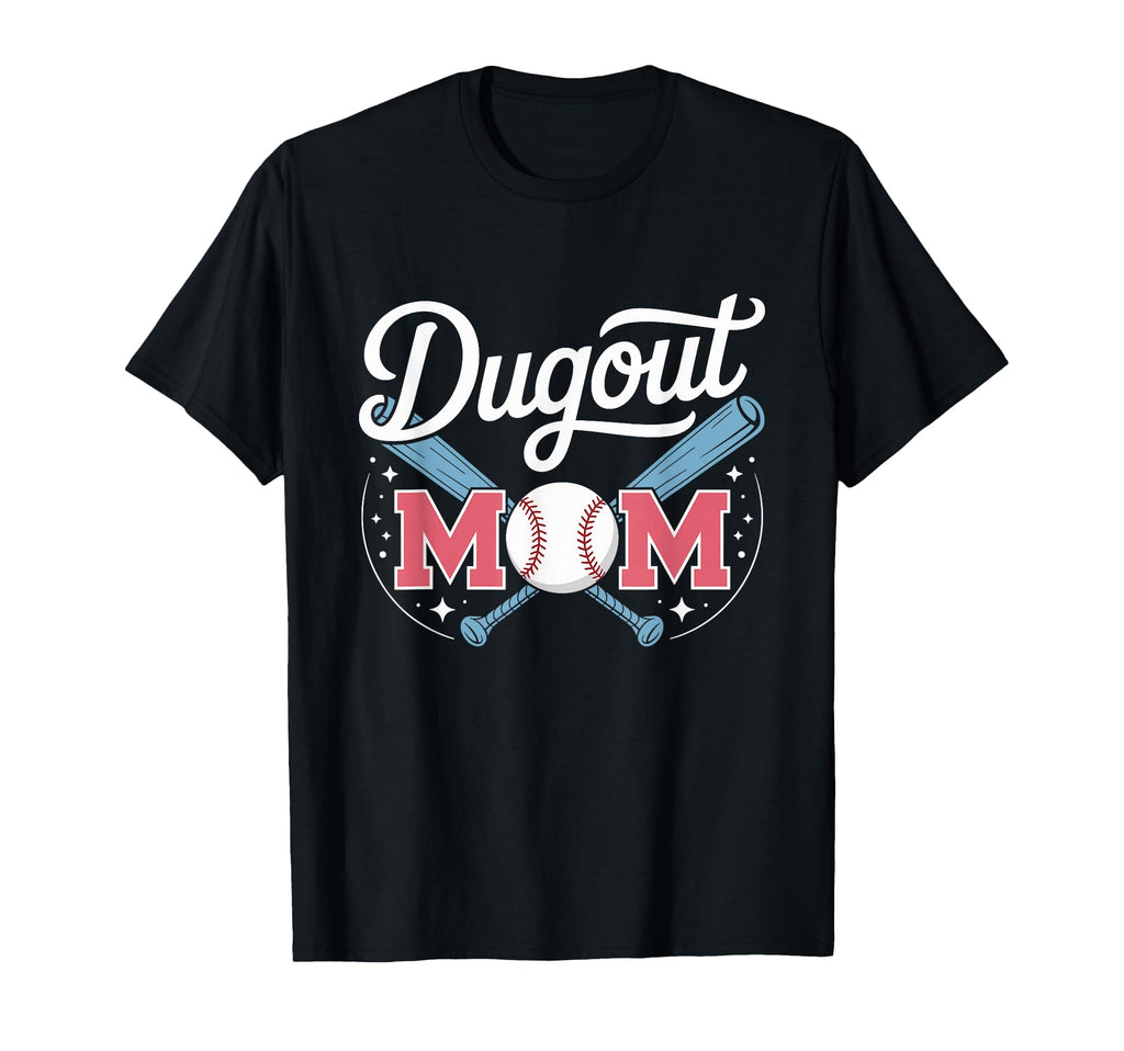 Dugout Mom Baseball Sports Moms T-Shirt - Streetwear Style Men Women - T-Shirt, Sweatshirt, Hoodie