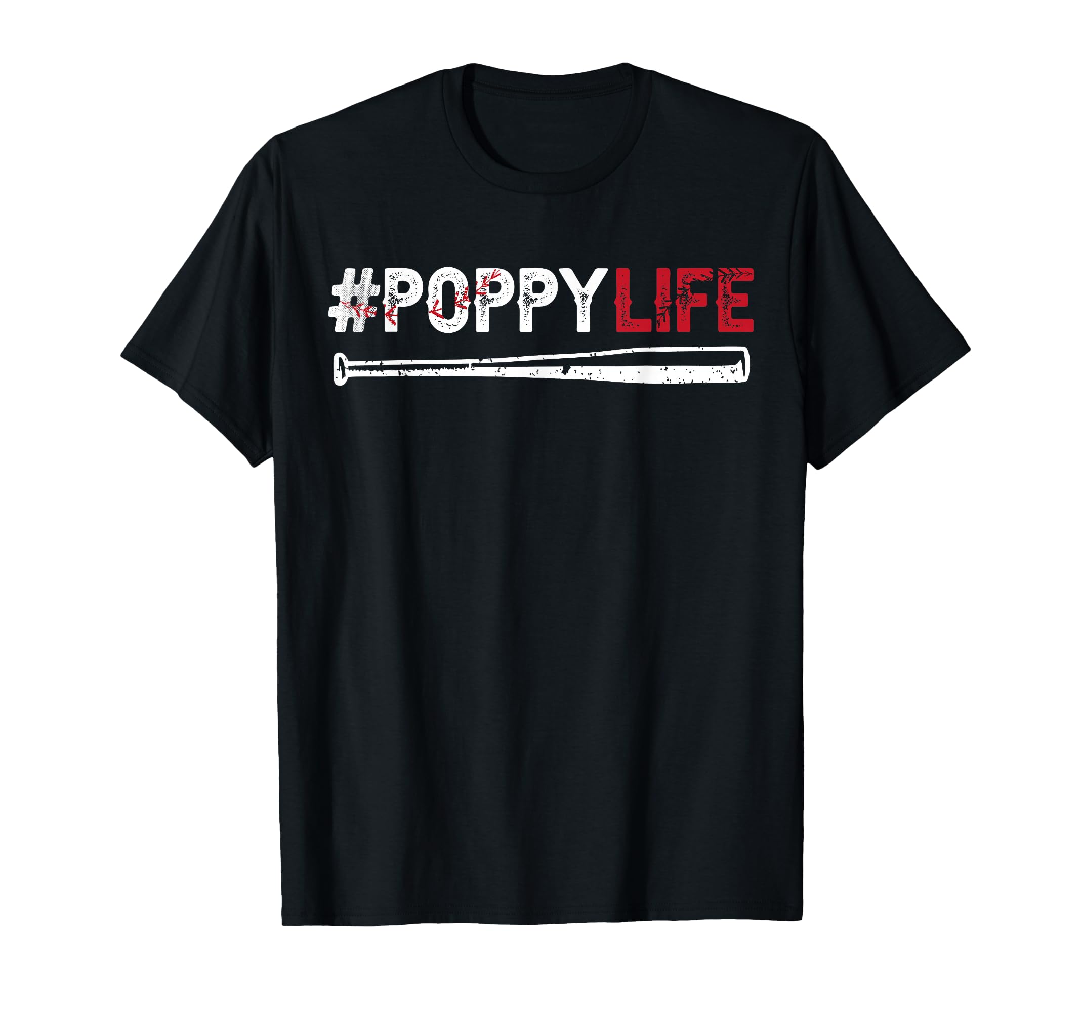 Poppy Life Baseball Poppy Grandpa Poppy T-Shirt - Graphic Print Men Women - T-Shirt, Sweatshirt, Hoodie