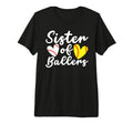 Sister Ballers Softball Baseball Sister T-Shirt - Unique Graphic Unisex - T-Shirt, Sweatshirt, Hoodie