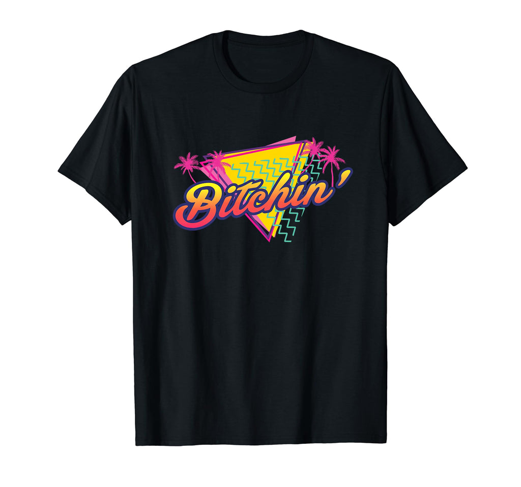 Bitchin 80S Summer T-Shirt - Custom Art Print Unisex - T-Shirt, Sweatshirt, Hoodie
