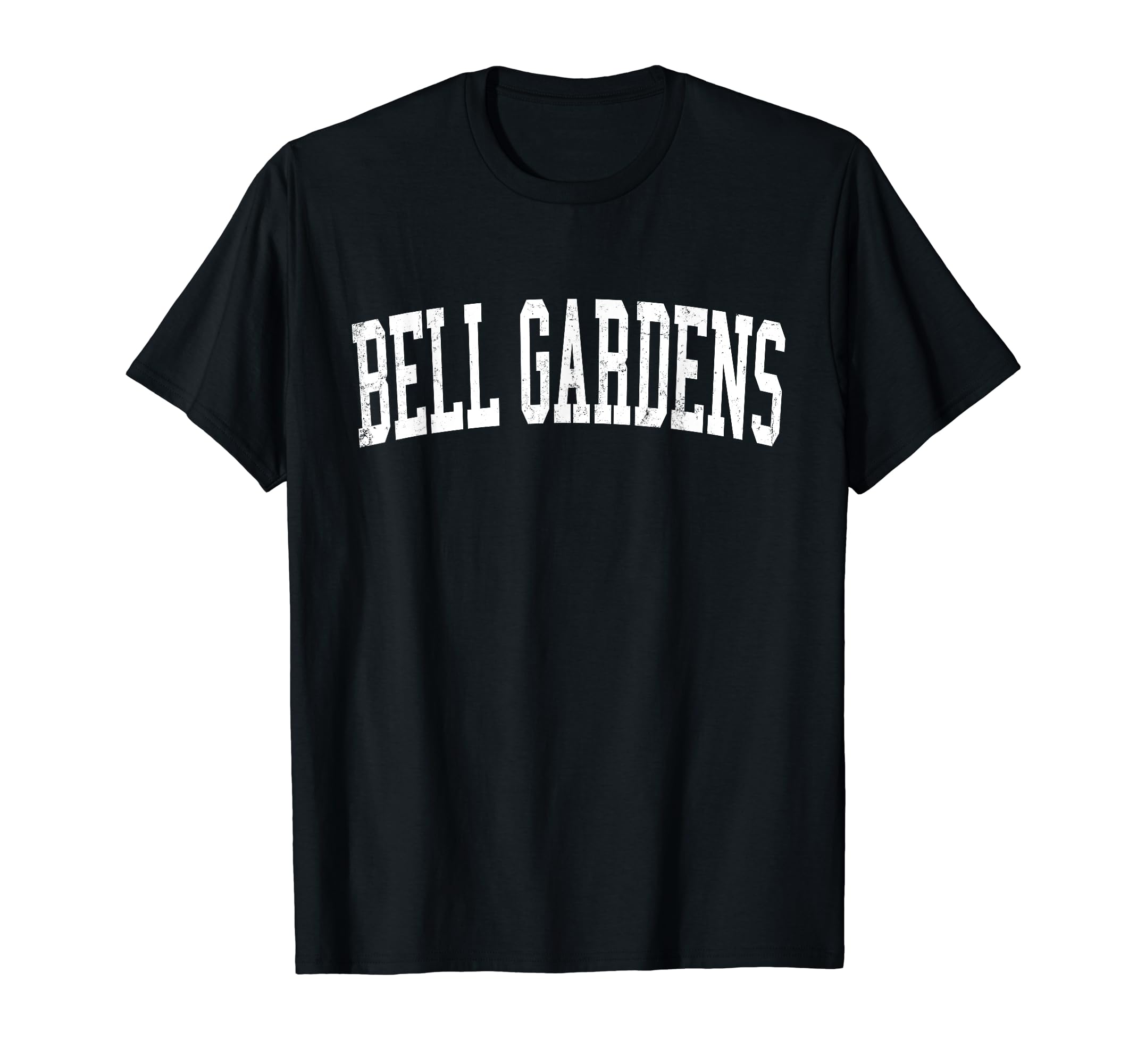 Bell Gardens Ca Distressed White T-Shirt - Casual Everyday Wear for Adults - T-Shirt, Sweatshirt, Hoodie
