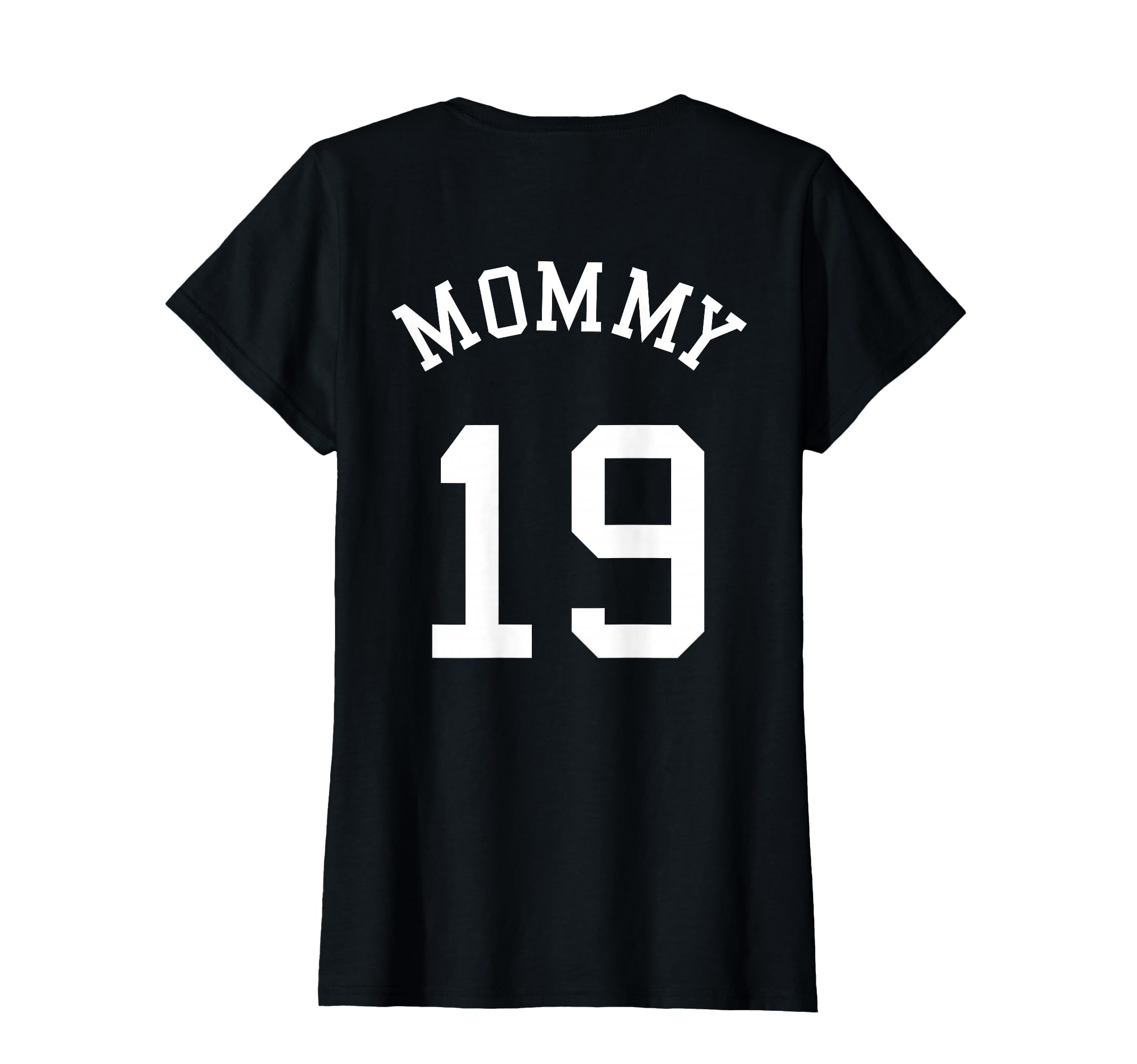 Mommy Back No 19 Football Mother T-Shirt - Unique Graphic for Adults - T-Shirt, Sweatshirt, Hoodie